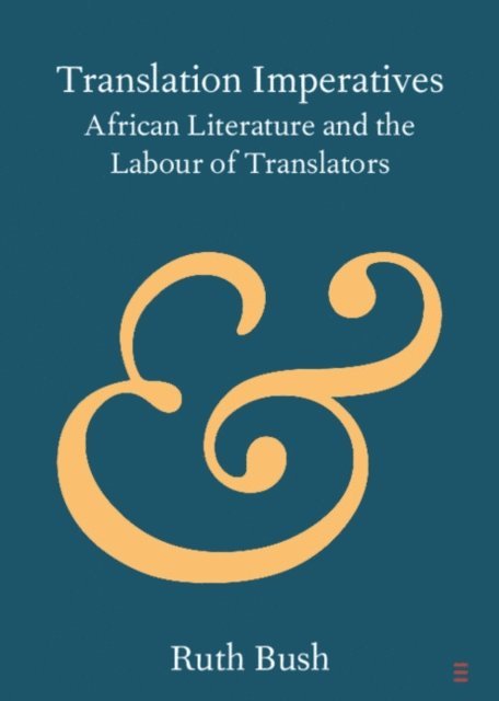 Ruth Bush - Translation Imperatives, E-bok