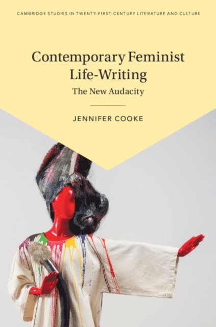 Jennifer Cooke - Contemporary Feminist Life-Writing, E-bok