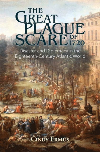 Cindy Ermus - Great Plague Scare of 1720, E-bok