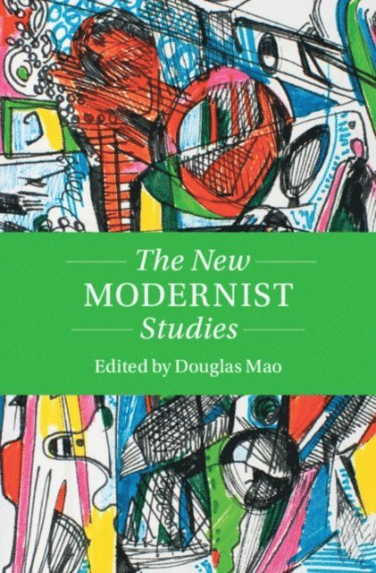 Douglas Mao - New Modernist Studies, E-bok