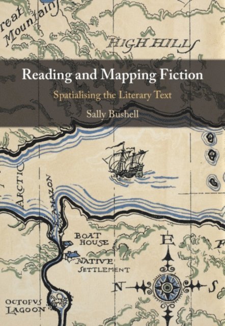 Sally Bushell - Reading and Mapping Fiction, E-bok