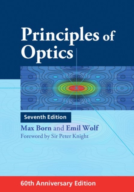 Emil Wolf, Max Born - Principles of Optics, E-bok