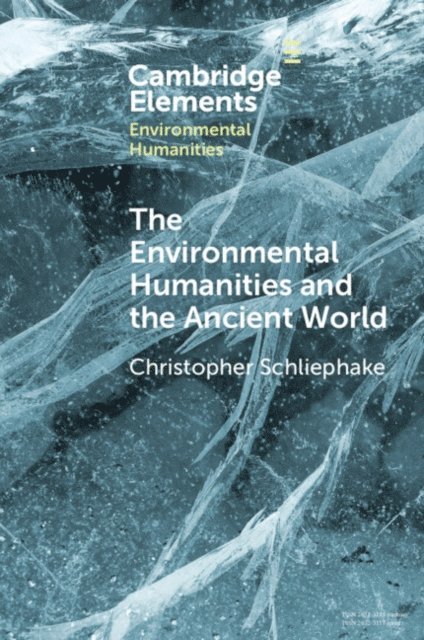 Christopher Schliephake - Environmental Humanities and the Ancient World, E-bok
