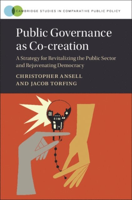 Jacob Torfing, Christopher Ansell - Public Governance as Co-creation, E-bok