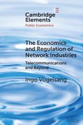 Economics and Regulation of Network Industries