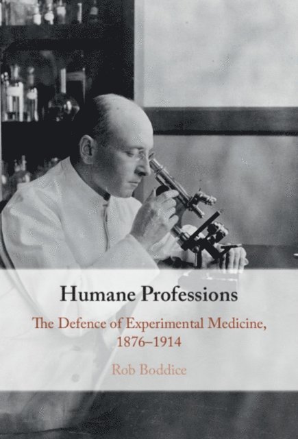 Rob Boddice - Humane Professions, E-bok