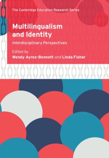 Linda Fisher, Wendy Ayres-Bennett - Multilingualism and Identity, E-bok