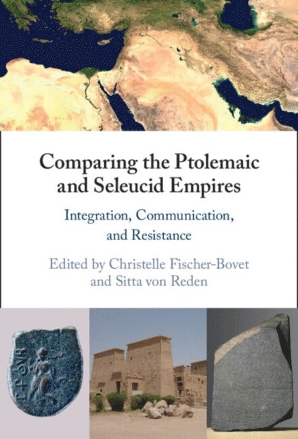 Sitta von Reden, Christelle Fischer-Bovet - Comparing the Ptolemaic and Seleucid Empires, E-bok