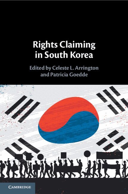 Celeste L. Arrington, Patricia Goedde - Rights Claiming in South Korea, Häftad