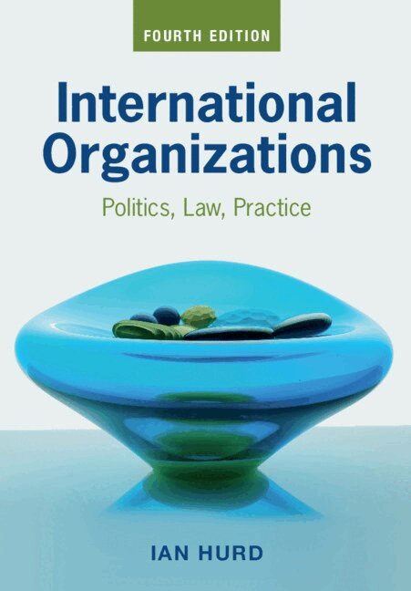 Ian Hurd - International Organizations, Häftad. Tillgänglighet: Tillfälligt slut