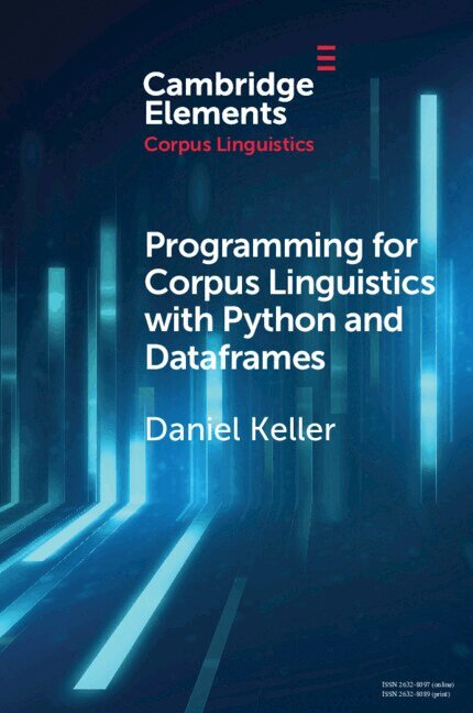 Daniel Keller - Programming for Corpus Linguistics with Python and Dataframes, Häftad