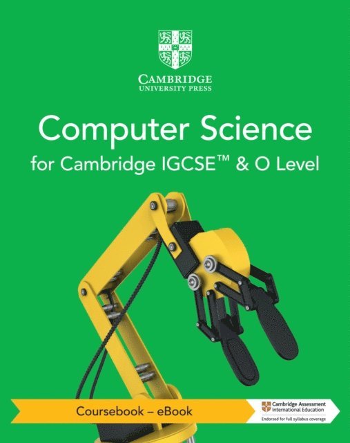 Victoria Ellis, Sarah Lawrey - Cambridge IGCSE(TM) and O Level Computer Science Coursebook - eBook, E-bok
