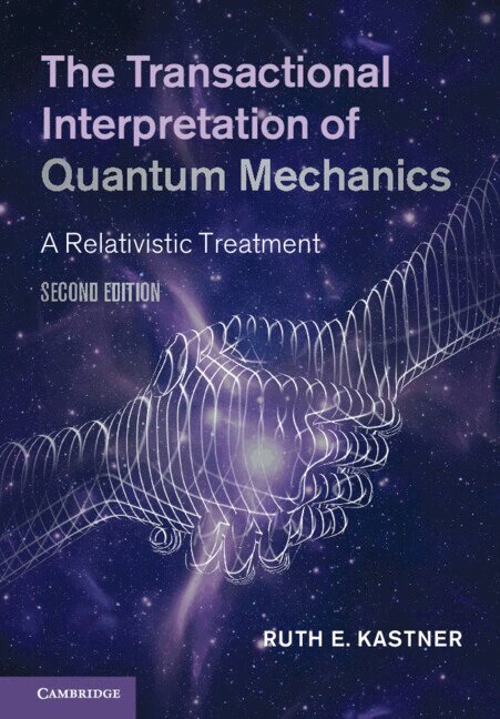 Ruth E. Kastner - The Transactional Interpretation of Quantum Mechanics, Inbunden. Tillgänglighet: Lägg i varukorg