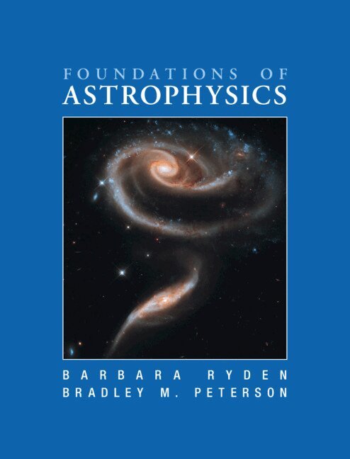 Barbara Ryden, Bradley M. Peterson - Foundations of Astrophysics, Inbunden