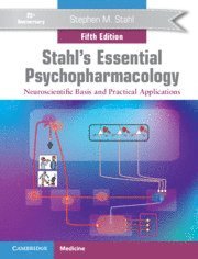 Stahl's Essential Psychopharmacology av Stephen M Stahl, Stephen M Stahl