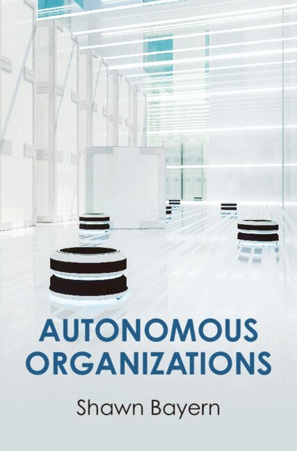 Shawn Bayern - Autonomous Organizations, Inbunden. Tillgänglighet: Lägg i varukorg