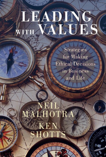 Neil Malhotra, Ken Shotts - Leading With Values, Inbunden