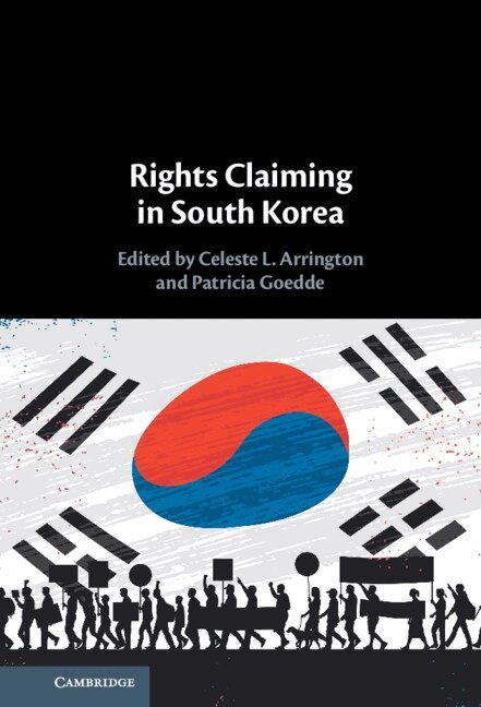 Celeste L. Arrington, Patricia Goedde - Rights Claiming in South Korea, Inbunden