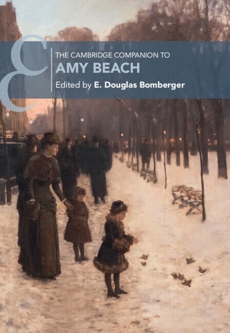 E. Douglas Bomberger - The Cambridge Companion to Amy Beach, Inbunden