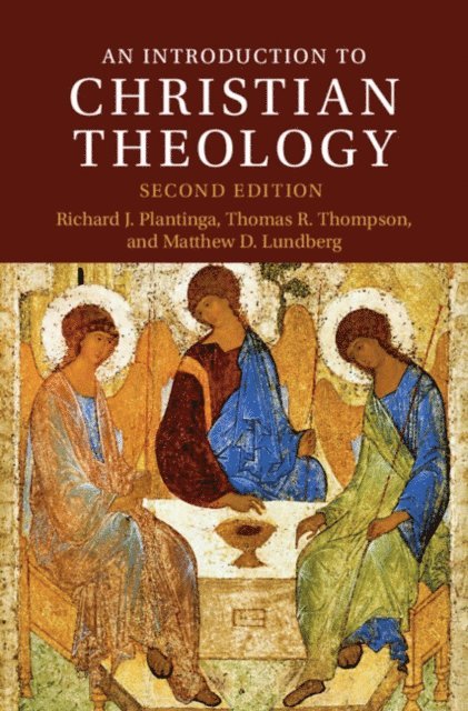 Matthew D. Lundberg, Thomas R. Thompson, Richard J. Plantinga - Introduction to Christian Theology, E-bok