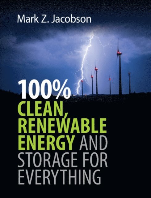 Mark Z. Jacobson - 100% Clean, Renewable Energy and Storage for Everything, E-bok. Tillgänglighet: Lägg i varukorg