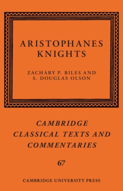 S. Douglas Olson, Zachary P. Biles - Aristophanes: Knights, E-bok