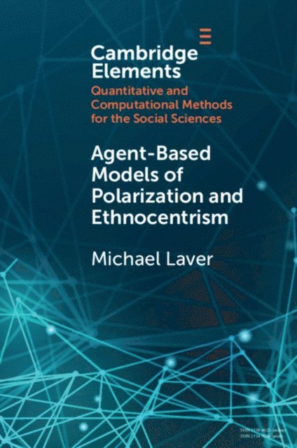 Michael Laver - Agent-Based Models of Polarization and Ethnocentrism, E-bok