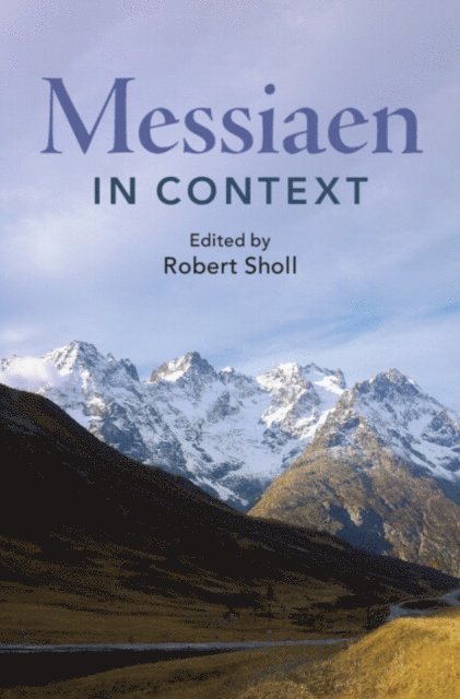 Robert Sholl - Messiaen in Context, E-bok