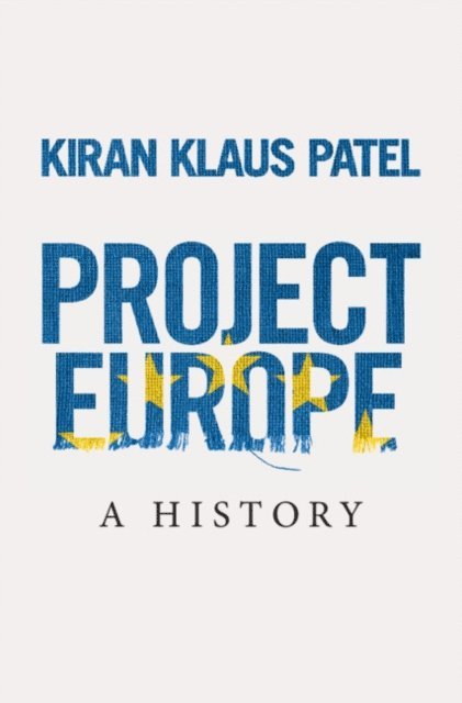 Kiran Klaus Patel - Project Europe, E-bok