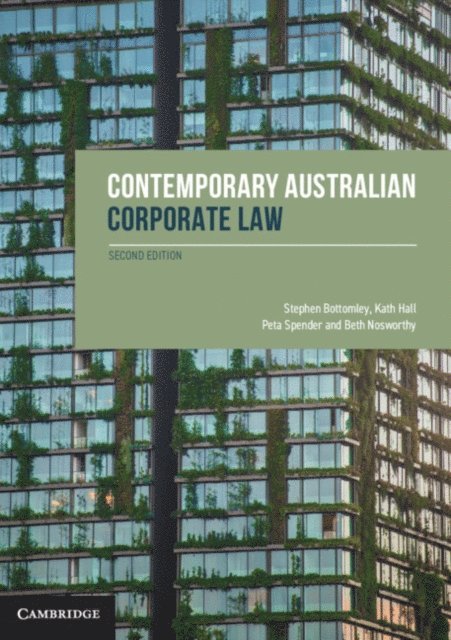 Beth Nosworthy, Peta Spender, Kath Hall, Stephen Bottomley - Contemporary Australian Corporate Law, E-bok