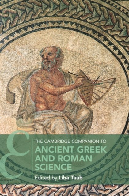 Liba Taub - Cambridge Companion to Ancient Greek and Roman Science, E-bok