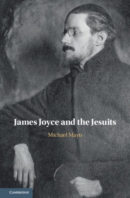 Michael Mayo - James Joyce and the Jesuits, E-bok