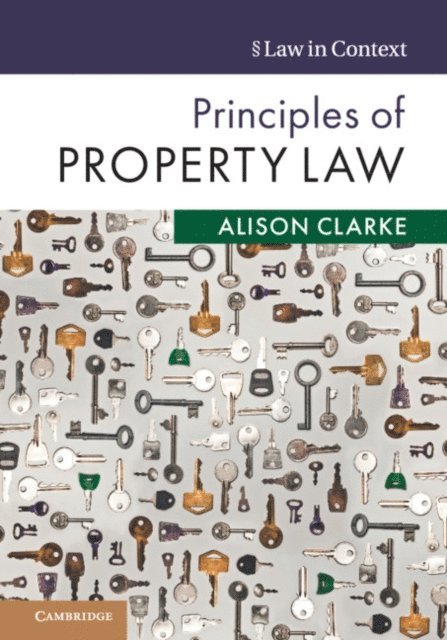 Alison Clarke - Principles of Property Law, E-bok