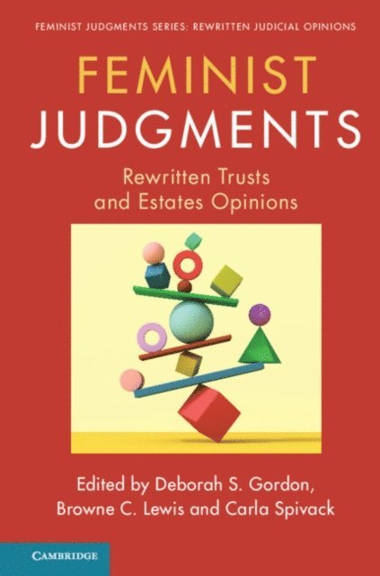 Carla Spivack, Browne C. Lewis, Deborah S. Gordon - Feminist Judgments, E-bok