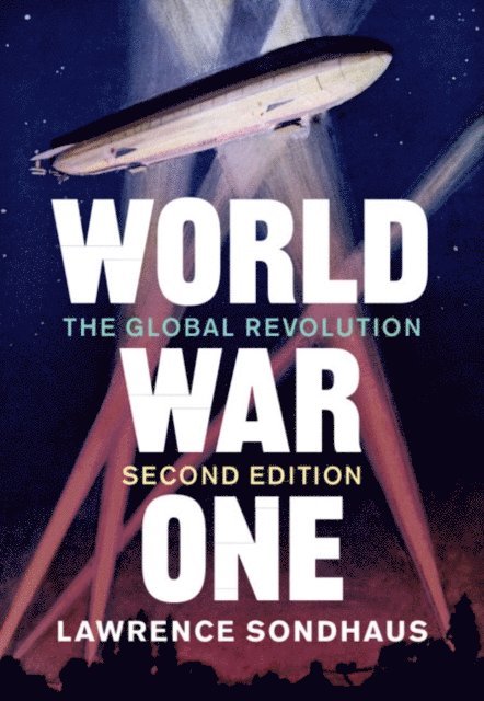 Lawrence Sondhaus - World War One, E-bok