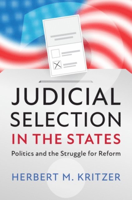 Herbert M. Kritzer - Judicial Selection in the States, E-bok