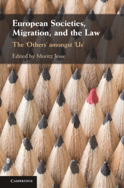 Moritz Jesse - European Societies, Migration, and the Law, E-bok