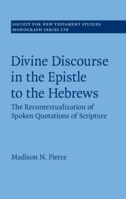 Madison N. Pierce - Divine Discourse in the Epistle to the Hebrews, E-bok