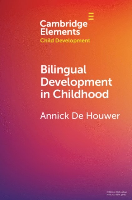 Annick De Houwer - Bilingual Development in Childhood, E-bok