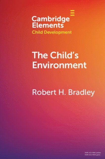 Robert H. Bradley - Child's Environment, E-bok