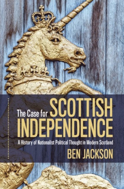 Ben Jackson - Case for Scottish Independence, E-bok