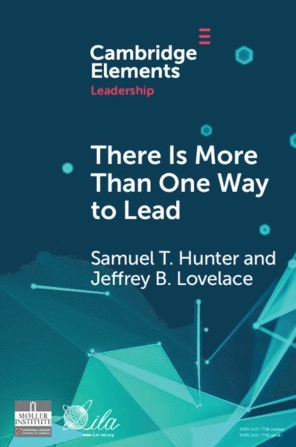 Jeffrey B. Lovelace, Samuel T. Hunter - There Is More Than One Way To Lead, E-bok