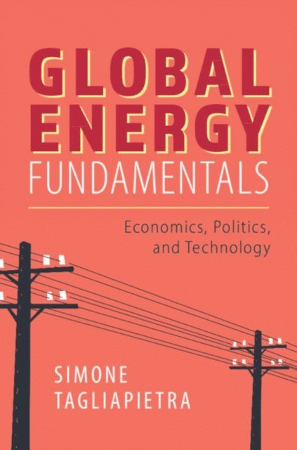 Simone Tagliapietra - Global Energy Fundamentals, E-bok