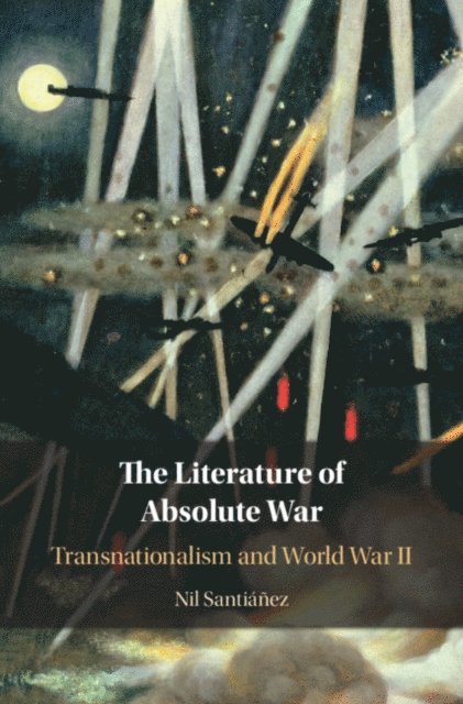 Nil Santianez - Literature of Absolute War, E-bok. Tillgänglighet: Lägg i varukorg