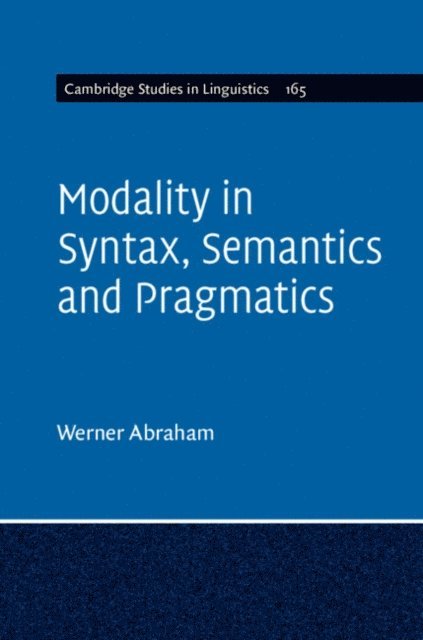 Werner Abraham - Modality in Syntax, Semantics and Pragmatics, E-bok