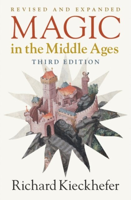 Richard Kieckhefer - Magic in the Middle Ages, E-bok
