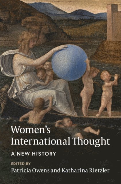 Katharina Rietzler, Patricia Owens - Women's International Thought: A New History, E-bok
