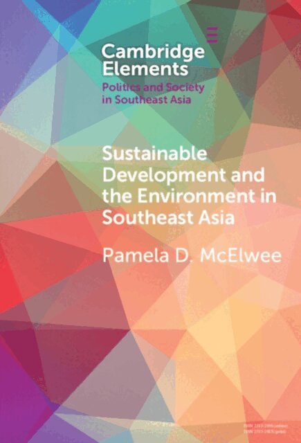 Pamela D. McElwee - Sustainable Development and the Environment in Southeast Asia, E-bok