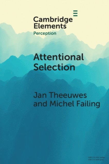 Michel Failing, Jan Theeuwes - Attentional Selection, E-bok