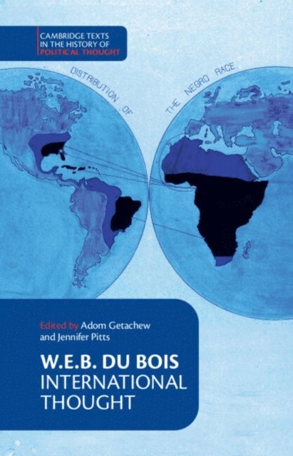 W. E. B. Du Bois, Jennifer Pitts, Adom Getachew - W. E. B. Du Bois: International Thought, E-bok